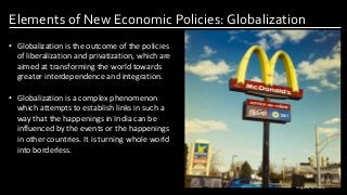 Elements of New Economic Policies: Globalization
Image by: Pinterest.com
Flemish
Region
• Globalization is the outcome of ...