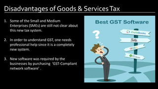 Disadvantages of Goods & ServicesTax
Image by: Pinterest.com
Flemish
Region
1. Some of the Small and Medium
Enterprises (S...