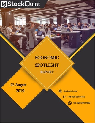 27 August
ECONOMIC
SPOTLIGHT
REPORT
2019
 