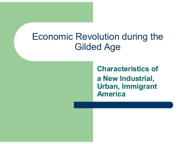 Economic Revolution Gilded Age