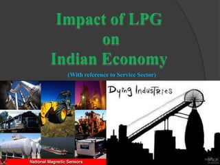 Impact of LPG  on  Indian Economy  (With reference to Service Sector) 