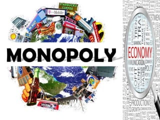 MONOPOLY

 