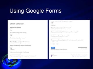 Using Google Forms
 