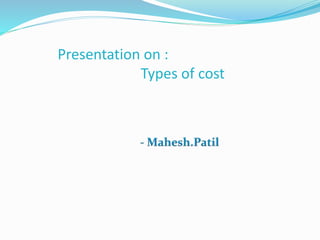 Types of cost