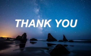 THANK YOU
 