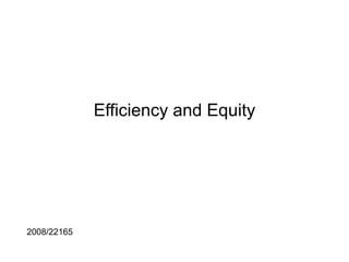 Efficiency and Equity
2008/22165
 