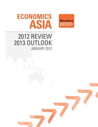 Economics
    ASIA
 2012 Review
2013 outlook
     January 2013
 