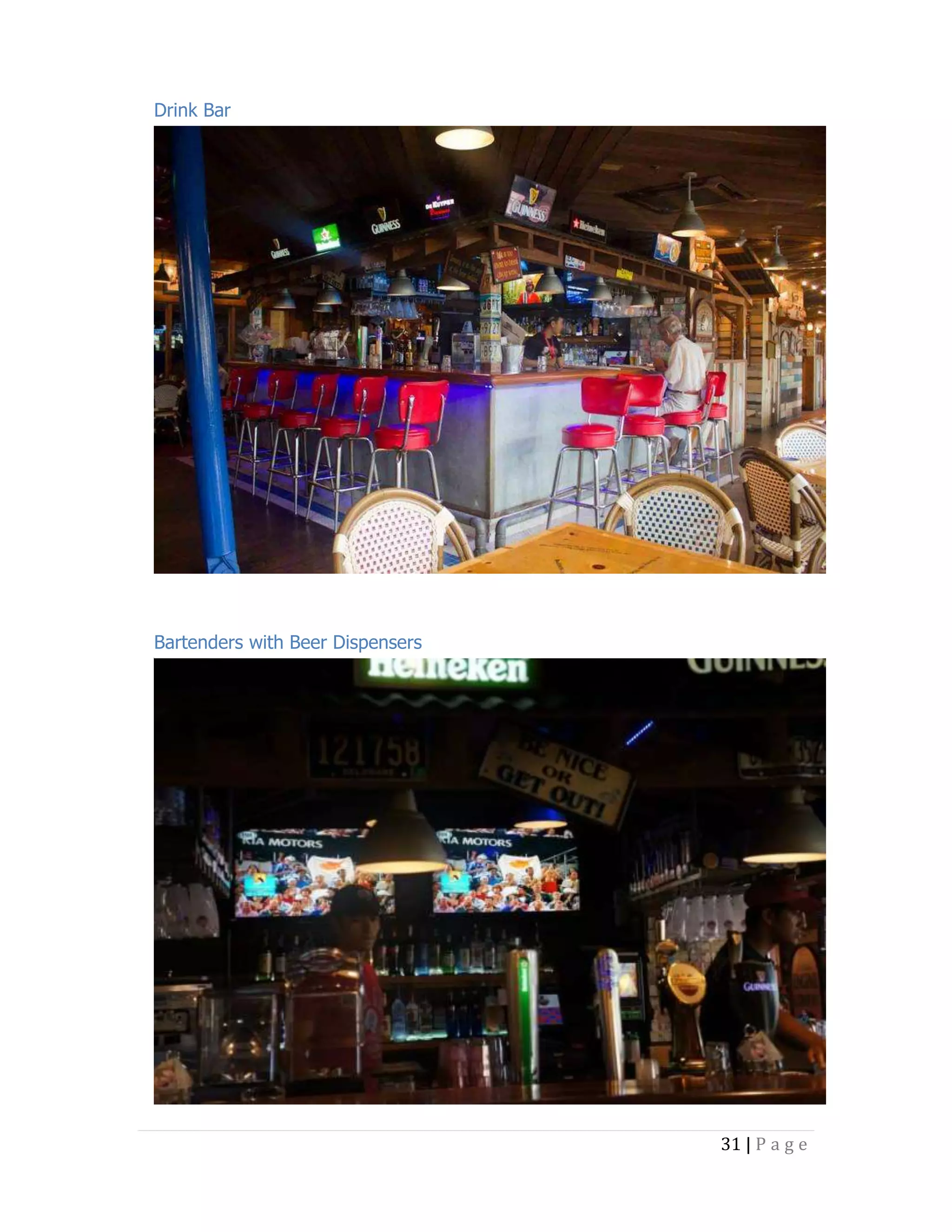 Drink Bar

Bartenders with Beer Dispensers

31 | P a g e

 