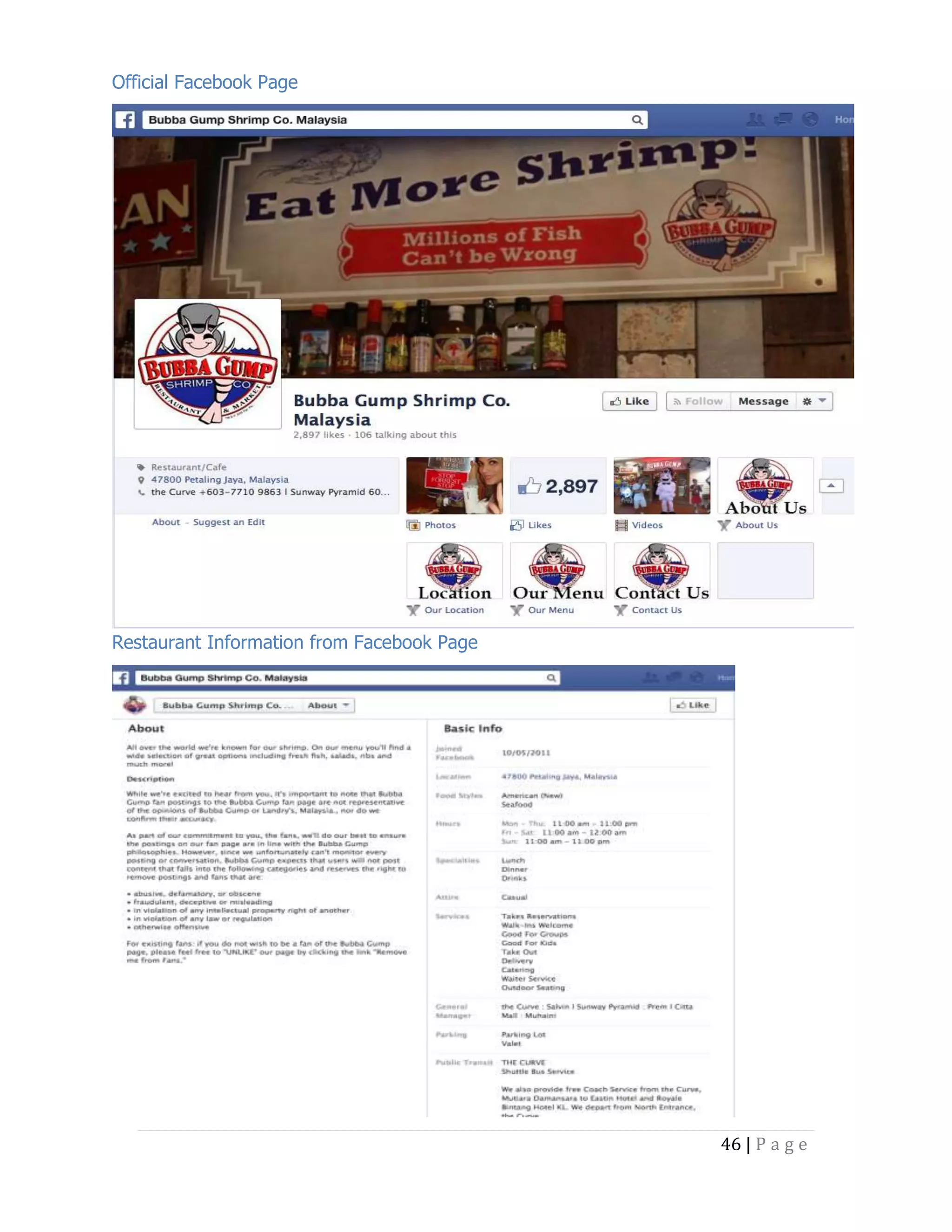 Official Facebook Page

Restaurant Information from Facebook Page

46 | P a g e

 
