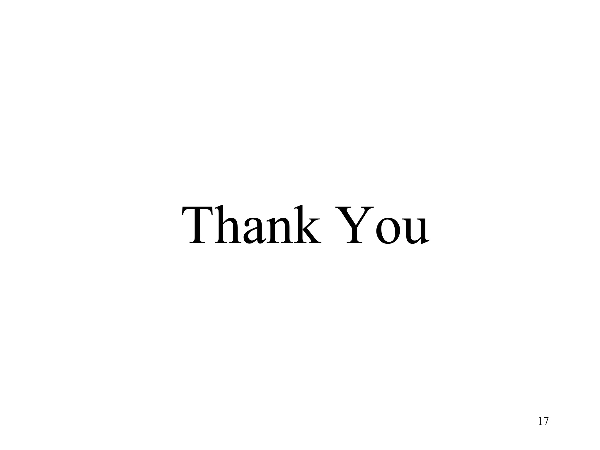 Thank You


            17
 