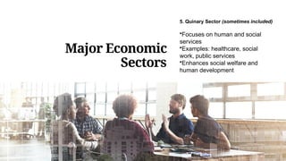Economic Sectors and Development.pptxccccccccccccccc | PPTX