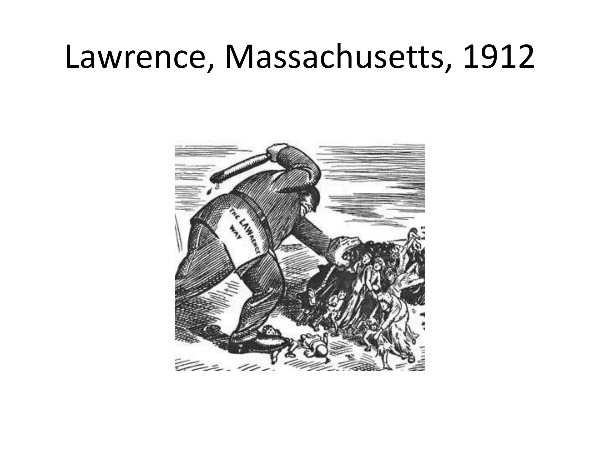 Lawrence, Massachusetts, 1912
 