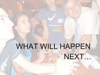 WHAT WILL HAPPEN  ݰա 