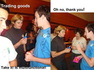 Trading goods Take it! Is multifunctional! Oh no, thank you ! 