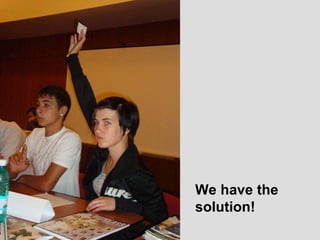 We have the solution! 