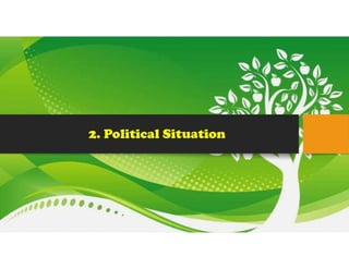 2. Political Situation
 