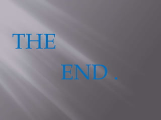 THE
END .
 