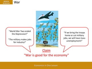 Suppose the baker was planning to buy a new suit.  Now he has to pay for a window, he cannot buy a new suit.  Instead of a window and a new suit, the baker now has just a window.