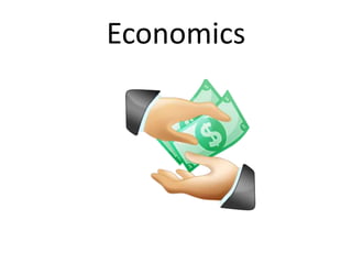 Economics
 
