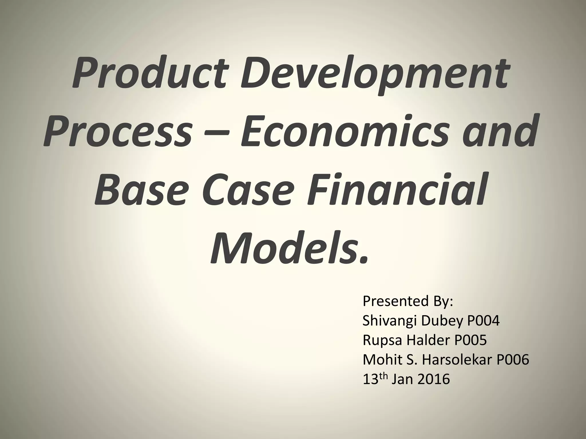 Product Development Process Financial Models PPT