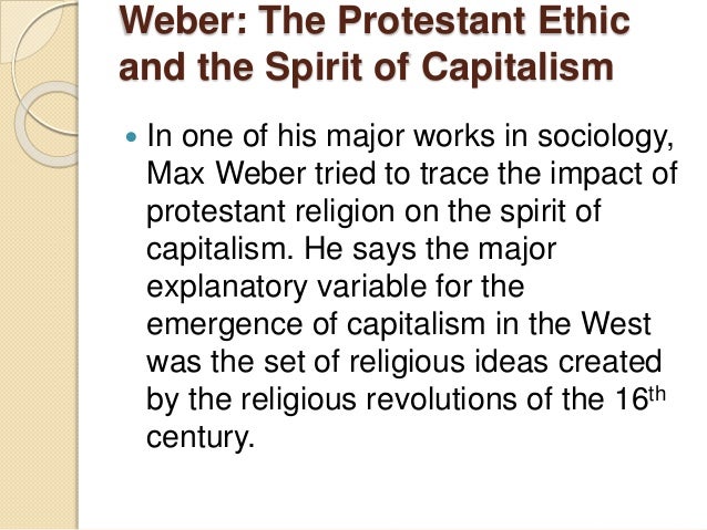 main theme max weber s sociology analysis protestant ethic Weber’s protestant ethic thesis and ecological modernization: the continuing influence of calvin’s max webers protestant ethic remains a text whose. main theme max weber s sociology analysis protestant ethic Weber’s protestant ethic thesis and ecological modernization: the continuing influence of calvin’s max webers protestant ethic remains a text whose.