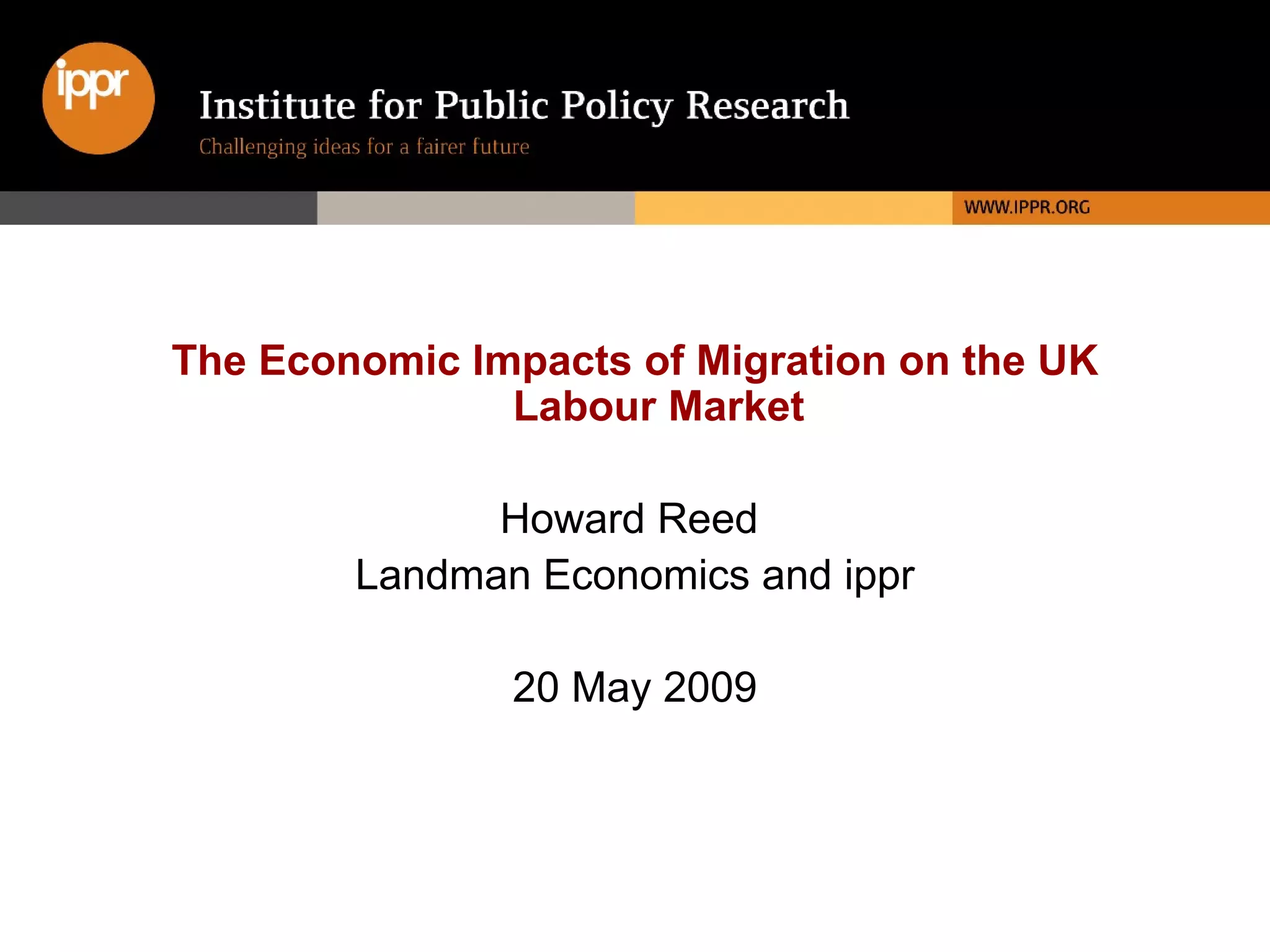 The Economic Impacts of Migration on the UK Labour Market | PPT