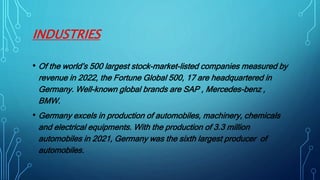 INDUSTRIES
• Of the world’s 500 largest stock-market-listed companies measured by
revenue in 2022, the Fortune Global 500,...