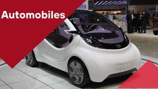 Automobiles
 