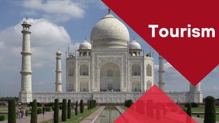 Tourism
 