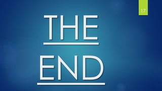 THE
END
17
 