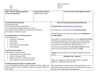 Topic: Theme 4: A global perspective
4.5 The Role of the state in macro-economy
Length of time required:
Approximately 2 w...