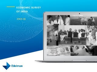 ECONOMIC	SURVEY		
OF	INDIA
2015-16
 