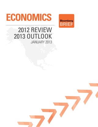 Economics
  2012 Review
 2013 outlook
      January 2013
 