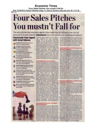 Economic Times
                         Four Sales Pitches You mustn't Fall for
   Date: 07/02/2012 | Edition: Mumbai | Page: 11 | Source: Bureau | Clip size (cm): W: 17 H: 26
Clip: 1 of 1
 