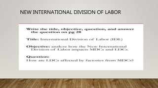 NEW INTERNATIONAL DIVISION OF LABOR
 