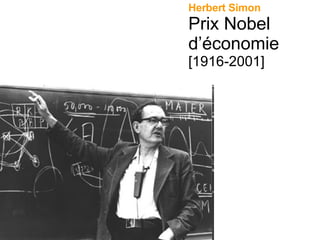 Herbert Simon Prix Nobel d’économie [1916-2001] 