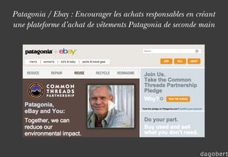 Patagonia / Ebay : Encourager les achats responsables en créant
une plateforme d’achat de vêtements Patagonia de seconde m...