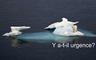 Y a-t-il urgence?
 