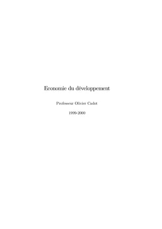 Economie du développement
Professeur Olivier Cadot
1999-2000

 
