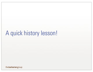 A quick history lesson!
 