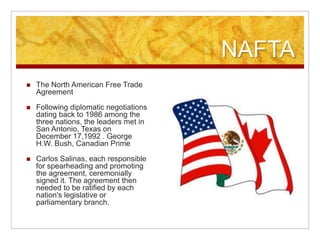 NAFTA The North American Free Trade Agreement