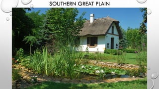 SOUTHERN GREAT PLAIN
 