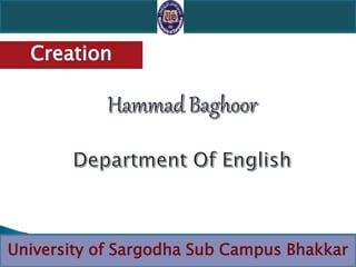 University of Sargodha Sub Campus Bhakkar
Creation
 