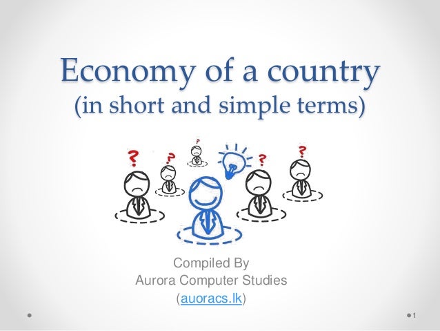 how the economy of a country works in simple country works