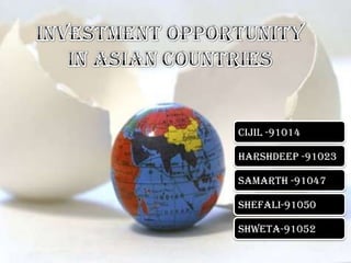Investment opportunity in asian countries 
