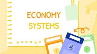 Economy systems