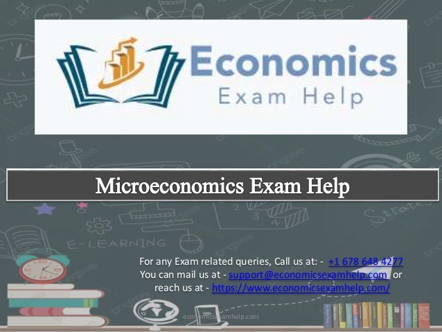 For any Exam related queries, Call us at: - +1 678 648 4277
You can mail us at - support@economicsexamhelp.com or
reach us at - https://www.economicsexamhelp.com/
economicsexamhelp.com
 