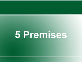 5 Premises
 