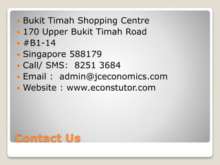 Contact Us
 Bukit Timah Shopping Centre
 170 Upper Bukit Timah Road
 #B1-14
 Singapore 588179
 Call/ SMS: 8251 3684
...