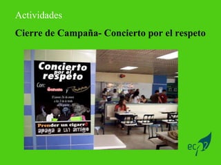 Actividades Cierre de Campaña- Concierto por el respeto 